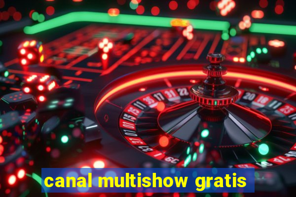 canal multishow gratis